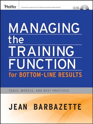 cover image of Managing the Training Function For Bottom Line Results